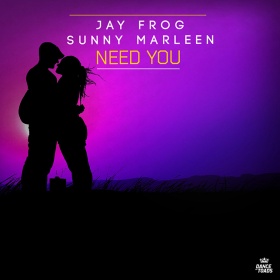 JAY FROG & SUNNY MARLEEN - NEED YOU